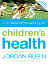 The Great Physician's Rx for Children's Health (eBook)